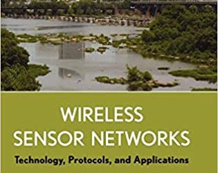 Wireless Sensor Networks: Technology, Protocols, and Applications