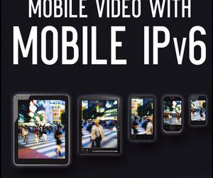 Mobile Video with Mobile IPv6